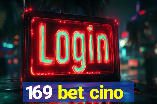 169 bet cino